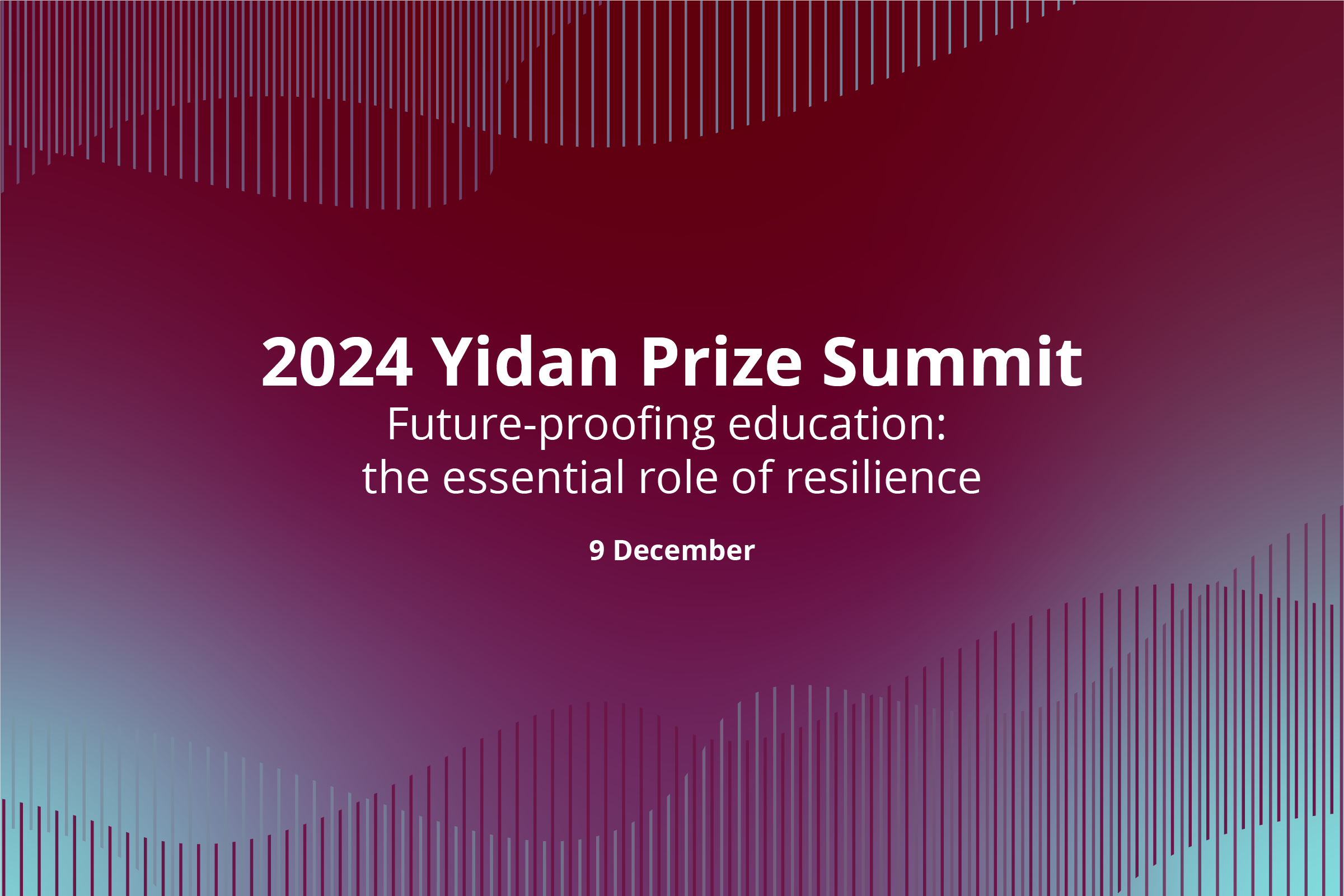 Yidan Prize Summit 2024 - Future-proofing Education: the Essential Role of Resilience
